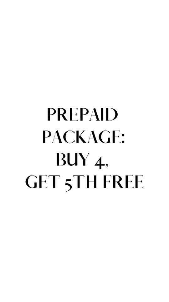 Pre Paid Package: Buy 4, Get 5th Free